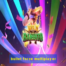 bullet force multiplayer